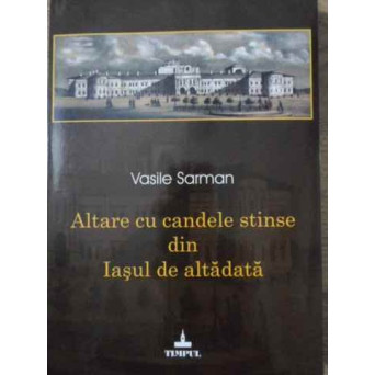 ALTARE CU CANDELE STINSE DIN IASUL DE ALTADATA