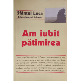 AM IUBIT PATIMIREA