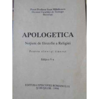 APOLOGETICA. NOTIUNI DE FILOZOFIE A RELIGIEI