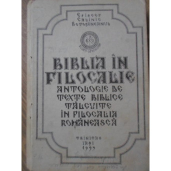 BIBLIA IN FILOCALIE VOL.2 ANTOLOGIE DE TEXTE BIBLICE TALCUITE IN FILOCALIA ROMANEASCA