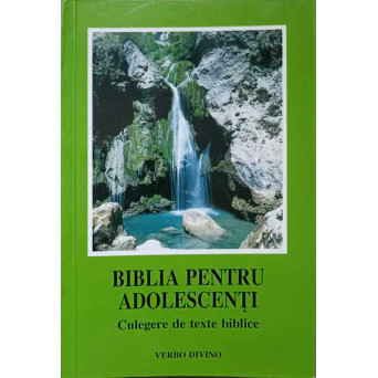 BIBLIA PENTRU ADOLESCENTI