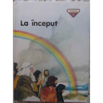 BIBLIA PENTRU COPII VOL.1 LA INCEPUT