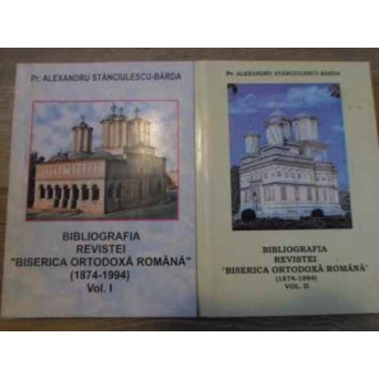 BIBLIOGRAFIA REVISTEI BISERICA ORTODOXA ROMANA 1874-1994 VOL.1-2