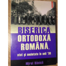 BISERICA ORTODOXA ROMANA, STAT SI SOCIETATE IN ANII 30