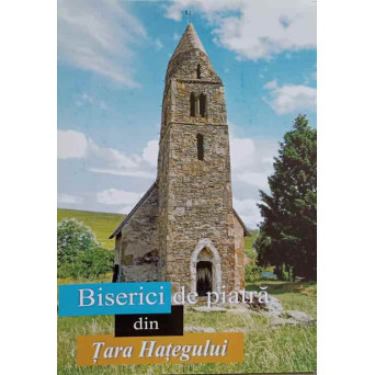 BISERICI DE PIATRA DIN TARA HATEGULUI
