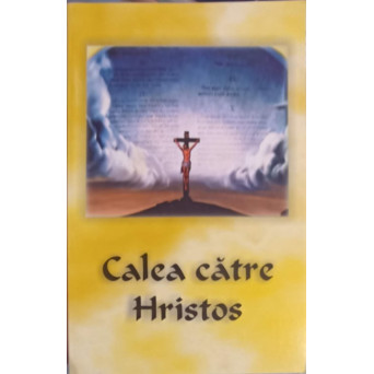 CALEA CATRE HRISTOS