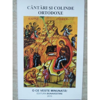 CANTARI SI COLINDE ORTODOXE