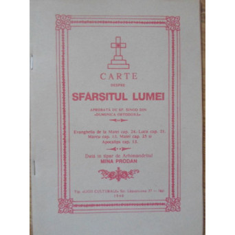 CARTE DESPRE SFARSITUL LUMEI (RETIPARITA DE MITROPOLIA CHISINAULUI SI MOLDOVEI)