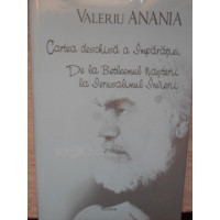CARTEA DESCHISA A IMPARATIEI. DE LA BETLEEMUL NASTERII LA IERUSALIMUL INVIERII