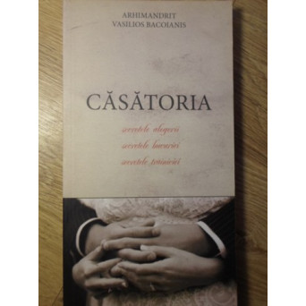 CASATORIA. SECRETELE ALEGERII, SECRETELE BUCURIEI, SECRETELE TRAINICIEI