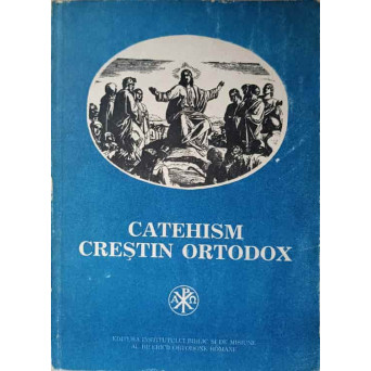 CATEHISM CRESTIN ORTODOX