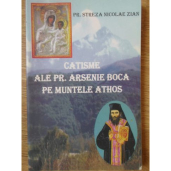 CATISME ALE PR. ARSENIE BOCA PE MUNTELE ATHOS
