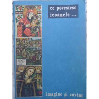 CE POVESTESC ICOANELE