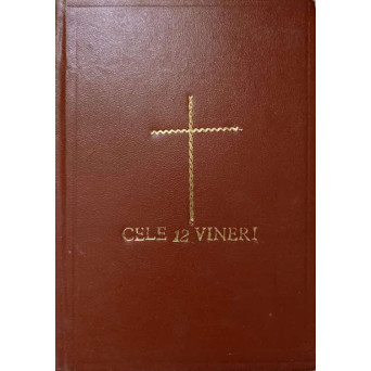 CELE 12 VINERI