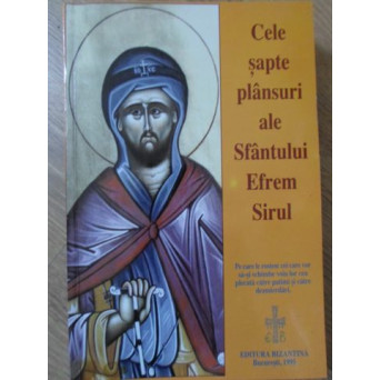 CELE SAPTE PLANSURI ALE SFANTULUI EFREM SIRUL