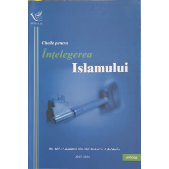 CHEILE PENTRU INTELEGERE ISLAMULUI