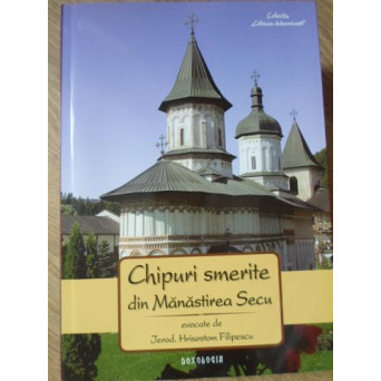 CHIPURI SMERITE DIN MANASTIREA SECU. MEDALIOANE DUHOVNICESTI