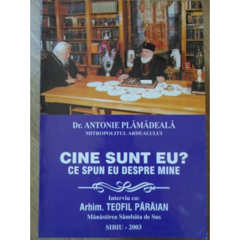 CINE SUNT EU? CE SPUN EU DESPRE MINE