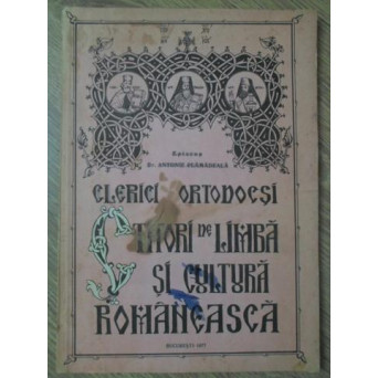 CLERICI ORTODOCSI CTITORI DE LIMBA SI CULTURA ROMANEASCA