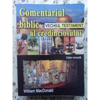 COMENTARIUL BIBLIC AL CREDINCIOSULUI. VECHIUL TESTAMENT