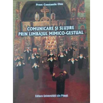 COMUNICARE SI SLUJIRE PRIN LIMBAJUL MIMICO-GESTUAL