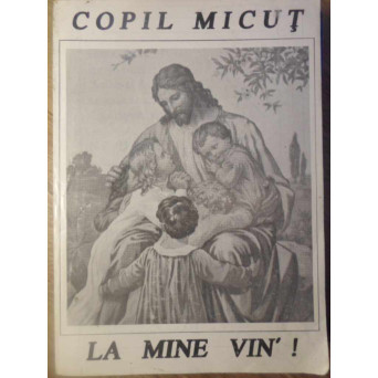 COPIL MICUT, LA MINE VIN'! FLORI DE SUFLET - POEZIE CRESTINA PENTRU COPII