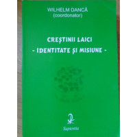 CRESTINII LAICI. IDENTITATE SI MISIUNE