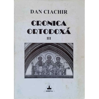 CRONICA ORTODOXA III