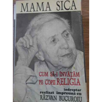 CUM SA-I INVATAM PE COPII RELIGIA INDREPTAR