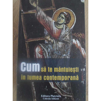 CUM SA TE MANTUIESTI IN LUMEA CONTEMPORANA