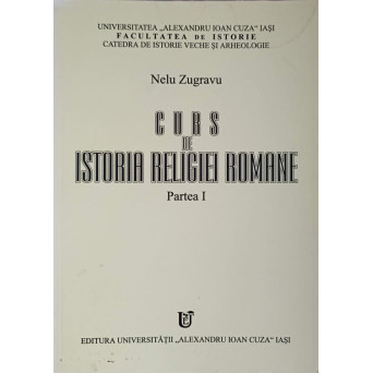 CURS DE ISTORIA RELIGIEI ROMANE 
