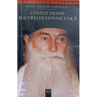 CUVANT DESPRE BUCURIA DUHOVNICEASCA