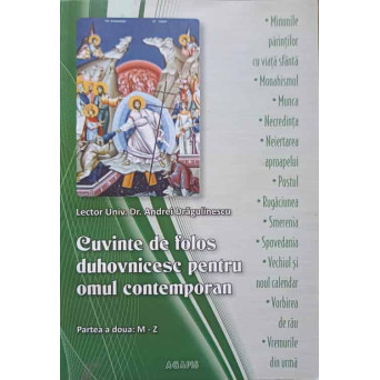 CUVINTE DE FOLOS DUHOVNICESC PENTRU OMUL CONTEMPORAN. PARTEA 2: M-Z