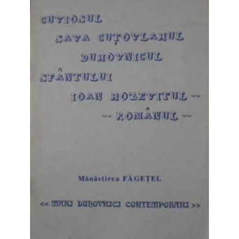 CUVIOSUL SAVA CUTOVLAHUL DUHOVNICUL SFANTULUI IOAN HOZEVITUL ROMANUL
