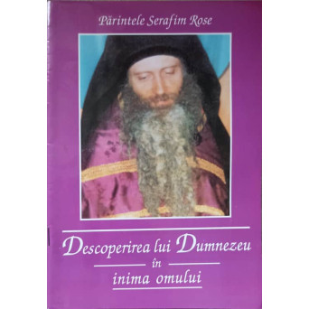 DESCOPERIREA LUI DUMNEZEU IN INIMA OMULUI