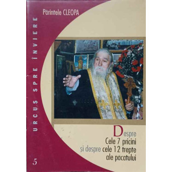 DESPRE CELE 7 PRICINI SI DESPRE CELE 12 TREPTE ALE PACATULUI