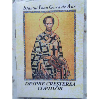 DESPRE CRESTEREA COPIILOR