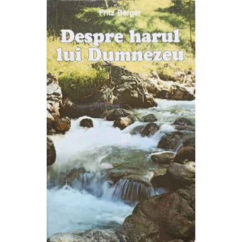DESPRE HARUL LUI DUMNEZEU