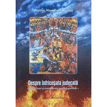 DESPRE INFRICOSATA JUDECATA. PREVIZIUNI SI EVENIMENTE PREMERGATOARE