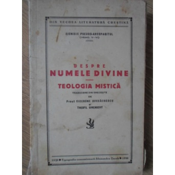DESPRE NUMELE DIVINE. TEOLOGIA MISTICA