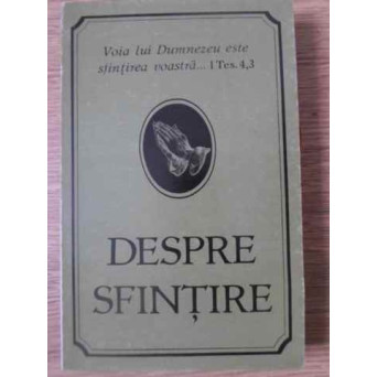 DESPRE SFINTIRE