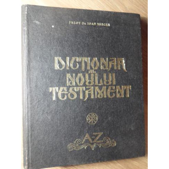 DICTIONAR AL NOULUI TESTAMENT A-Z
