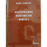 DICTIONARUL ROSTIRILOR BIBLICE