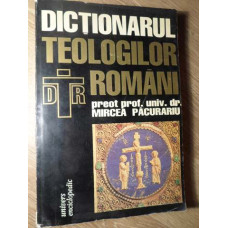 DICTIONARUL TEOLOGILOR ROMANI