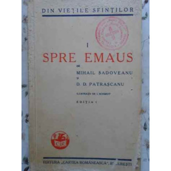 DIN VIETILE SFINTILOR I SPRE EMAUS EDITIA I