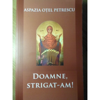 DOAMNE STRIGAT-AM!