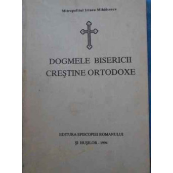 DOGMELE BISERICII CRESTINE ORTODOXE