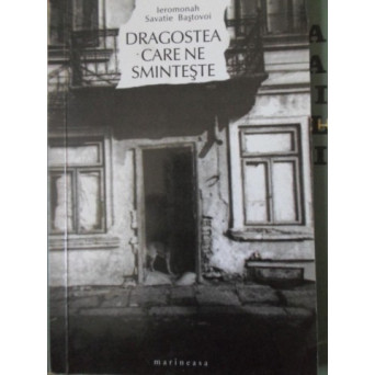 DRAGOSTEA CARE NE SMINTESTE