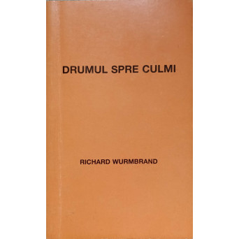 DRUMUL SPRE CULMI
