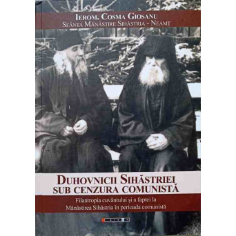 DUHOVNICII SIHASTRIEI SUB CENZURA COMUNISTA